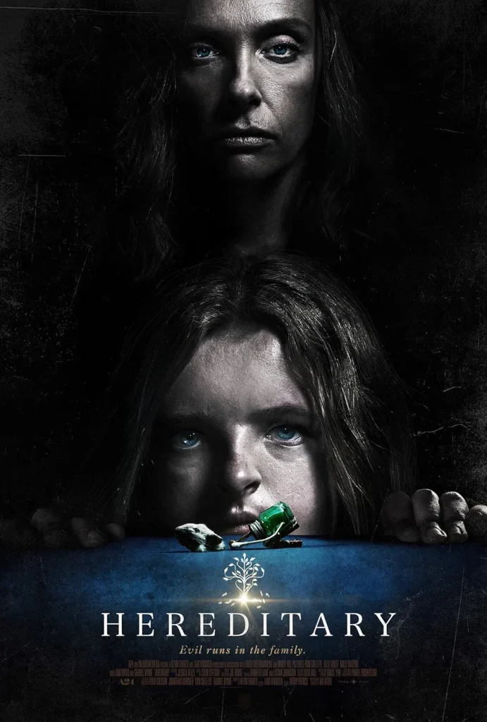 Poster for the horror film 'Hereditary,' depicting two female faces in stark shadow. The older figure looms above while the younger child rests her chin on a table with a small green bottle, accompanied by the tagline 'Evil runs in the family.'