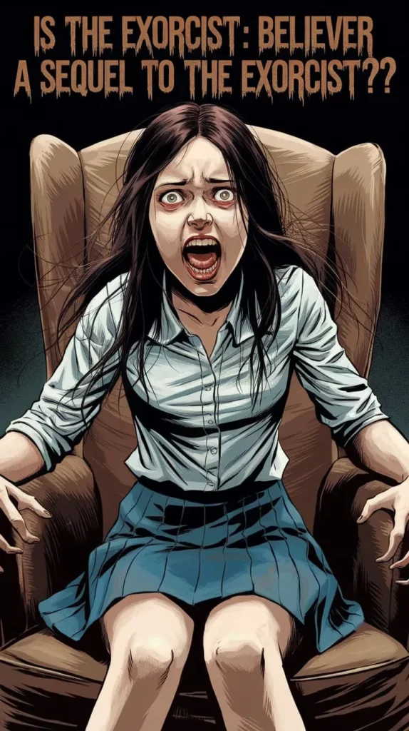 Illustrated horror-themed artwork depicting a terrified young woman with disheveled hair, sitting in a large armchair. She wears a white blouse and a blue pleated skirt, her mouth open in a scream, eyes wide with fear. The background is dark and ominous. Above her, in dripping horror-style text, the words read: 'Is The Exorcist: Believer A Sequel To The Exorcist?